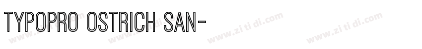 TypoPRO Ostrich San字体转换